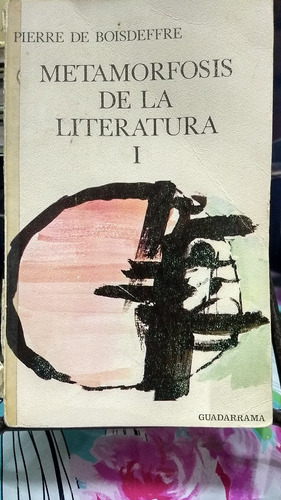 Metamorfosis De La Literatura Tomos 1, 2 Y 3 // Boisdeffre