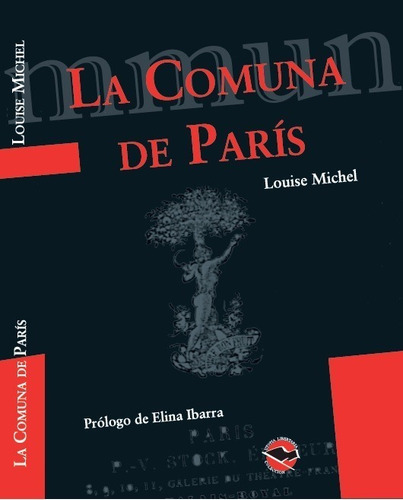 La Comuna De París - Louise Michel - Utopía Libertaria
