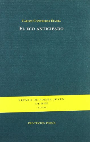 El Eco Anticipado -poesia-