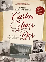 Comprar Cartas de amor y dolor: recuerdos íntimos y poderosos del extranjero, De Silva, Marta Martins., vol. 1. Editorial Desassossego, tapa blanda en portugués