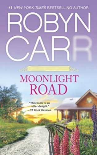Libro Moonlight Road Camino De La Luz De La Luna Robyn Carr