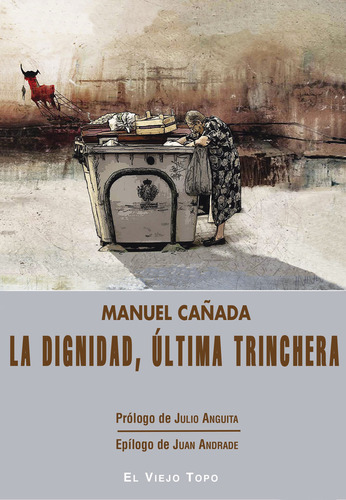 Libro La Dignidad, Ãºltima Trinchera - Caã±ada, Manuel