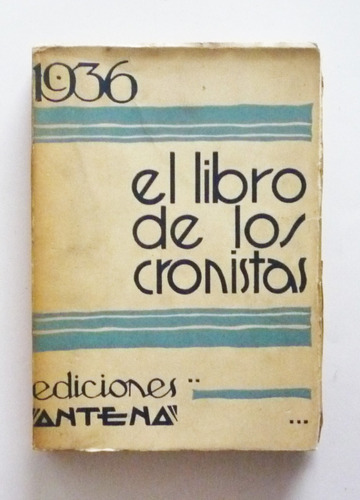 El Libro De Los Cronistas - Dario Achury Valenzuela 