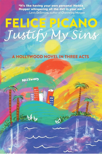 Libro: Libro: Justify My Sins: A Hollywood Novel In Three