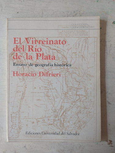 El Virreinato Del Rio De La Plata Horacio Difrieri