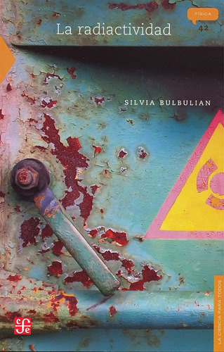 La Radiactividad - Silvia Bulbulian
