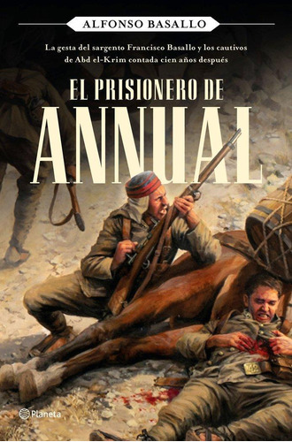 Libro: El Prisionero De Annual. Alfonso Basallo. Editorial P