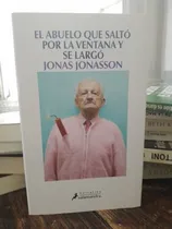 Comprar El Abuelo Que Salto Que Saltó Por La Ventana Y Se Largó