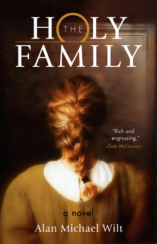 The Holy Family, De Wilt, Alan Michael. Editorial Lightning Source Inc, Tapa Blanda En Inglés