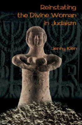Libro Reinstating The Divine Woman In Judaism - Jenny Kien