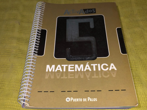 Matematica 5 Activados - Puerto De Palos