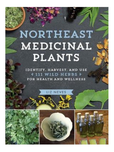 Northeast Medicinal Plants - Liz Neves. Eb17