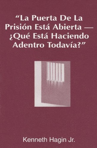 Libro : La Puerta De La Prision Esta Abierta, ?que Esta... 