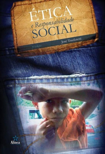 Etica E Responsabilidade Social, De Trasferetti, Jose. Editora Alinea, Capa Mole, Edição 5ª Edição - 2016 Em Português