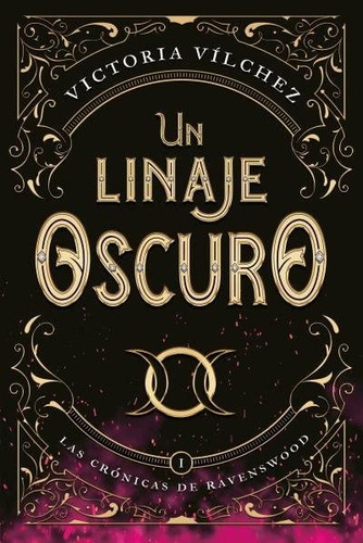 Un Linaje Oscuro - Vilchez, Victoria