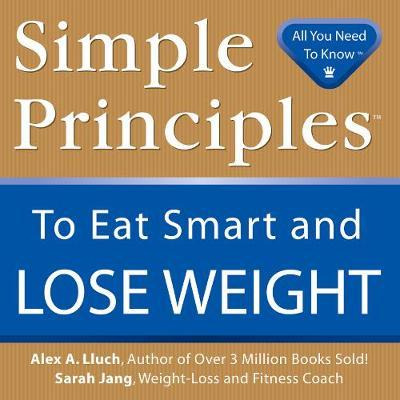 Libro Simple Principles To Eat Smart & Lose Weight - Alex...
