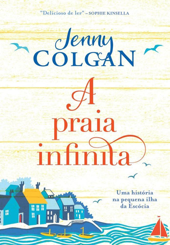 A Praia Infinita, De Jenny Colgan. Série 1, Vol. 1. Editora Arqueiro, Capa Mole, Edição 1 Em Português, 2023
