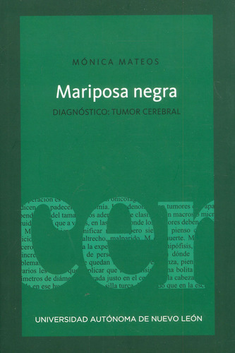 Mariposa Negra, De Mónica Mateos. Editorial Universidad Autónoma De Nuevo León, Tapa Blanda, Edición 2022 En Español