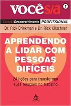 Comprar Livro Voce Su002Fa Aprendendo A Lidar Com Pessoas Dificeis - Rick Brinkman E Rick Kirschner [2006]
