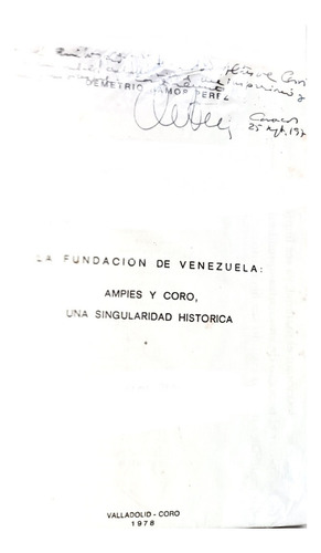 La Fundacion De Venezuela Juan De Ampies Y Coro Falcon (Usado)