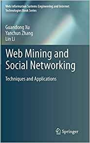 Web Mining And Social Networking Techniques And Applications