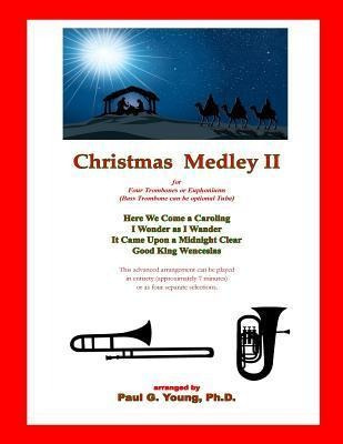Libro Christmas Medley Ii : For Four Trombones Or Euphoni...