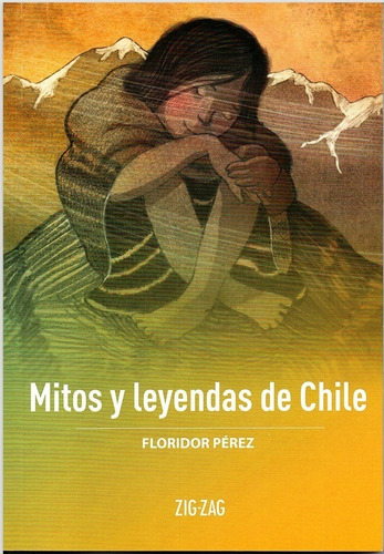 Mitos Y Leyendas De Chile - Zigzag Original