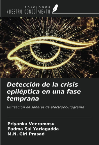 Libro: Detección De La Crisis Epiléptica En Una Fase Tempran