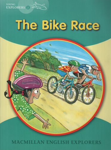 The Bike Race - Macmillan English Young Explorers 2
