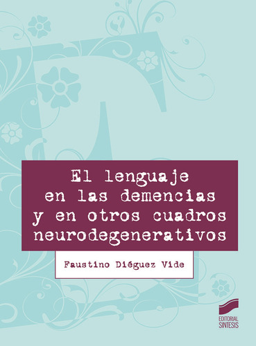 Libro El Lenguaje En Las Demencias Y En Otros - Aa.vv