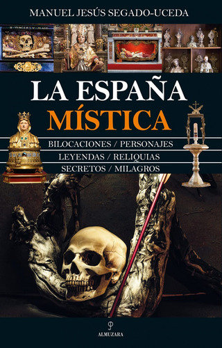 Libro España Mística, La De Segado-uceda, Manuel Jesús