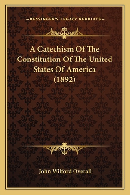 Libro A Catechism Of The Constitution Of The United State...