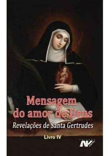 Revelações De Santa Gertrudes (vol. Iv)