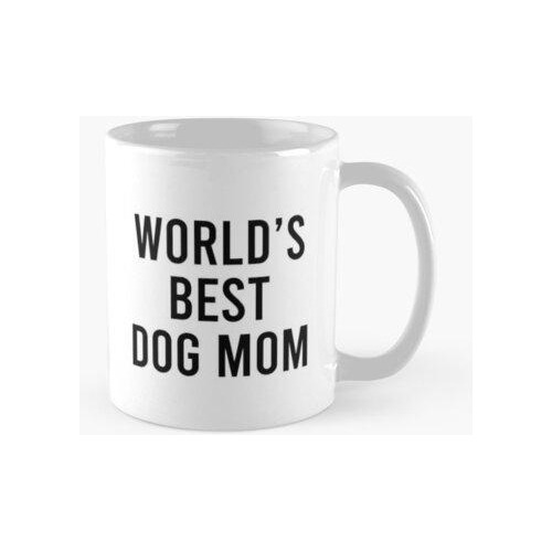 Taza Taza La Mejor Etiqueta Engomada De La Mamá Del Perro De