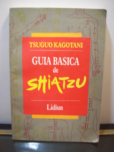 Adp Guia Basica De Shiatzu Tsuguo Kagotani / Ed Lidiun 1991