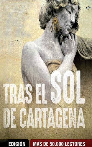 Libro: Tras El Sol De Cartagena (edición En Español)