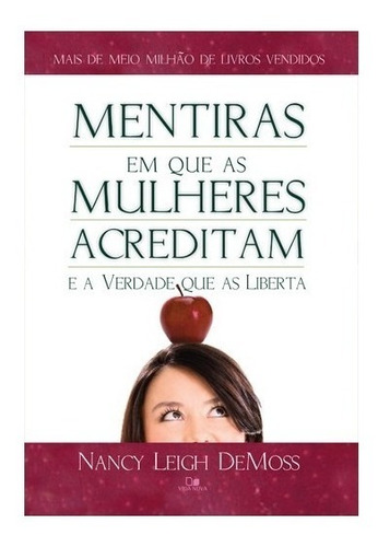 Mentiras Em Que As Mulheres Acreditam  Livro Vida Nova