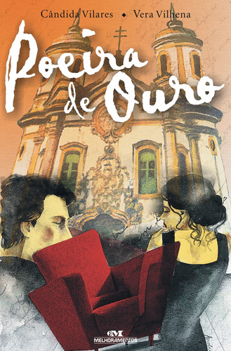 Poeira de ouro, de Vilares, Cândida. Série Aventuras da história Editora Melhoramentos Ltda., capa mole em português, 2002