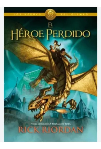 El Heroe Perdido - Rick Riordan