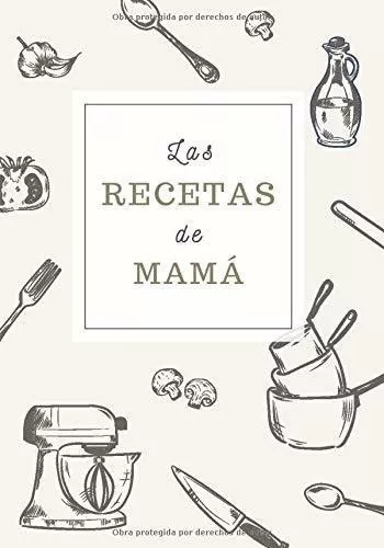 Mi libro de recetas  Cocino con mama  : Cuaderno de recetas de
