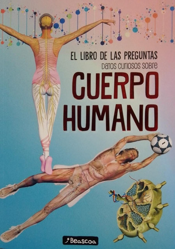 Libro De Las Preguntas, El Datos Curiosos Sobre Cuerpo Human