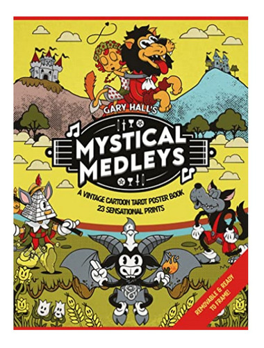 Mystical Medleys: A Vintage Cartoon Tarot Poster Book . Eb15