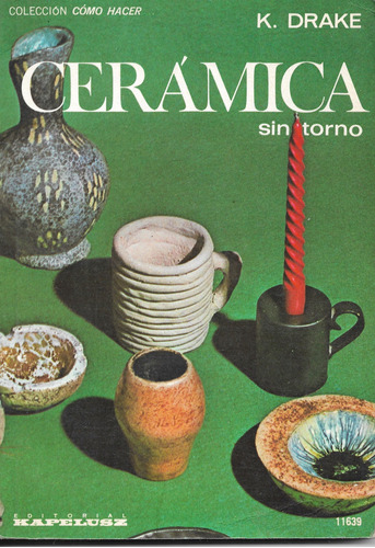 Ceramica Sin Torno - Drake