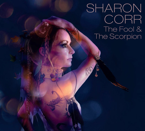 Cd Sharon Corr - The Fool & The Scorpion (digifile)