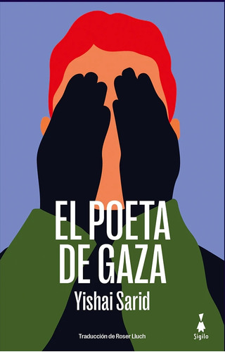 El Poeta De Gaza / Yishai Sarid / Ed. Sigilo / Nuevo