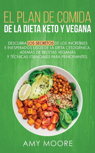 Libro: Plan De Comidas De La Dieta Keto Vegana: Descubre Los