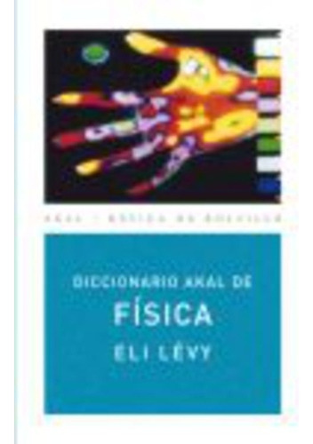 Diccionario Física, Elie Lévy, Ed. Akal