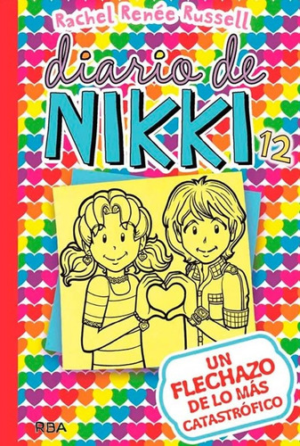 Diario De Nikki 12 Un Flechazo De Lo Más Catastrófico