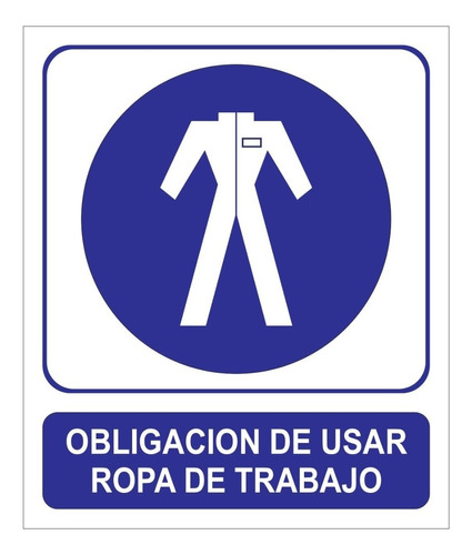 Cartel Obligación Usar Ropa De Trabajo 22x26 Alto Impacto