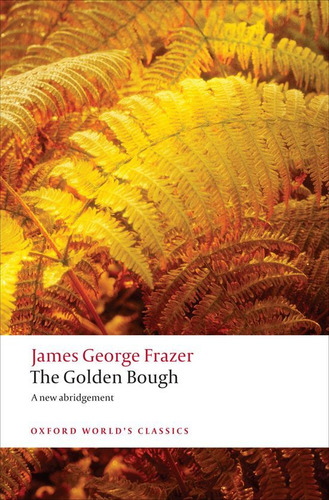 Libro The Golden Bough : A Study In Magic And Religion
